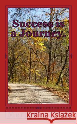 Success is a Journey. Urra, Mercedes 9781986770149 Createspace Independent Publishing Platform