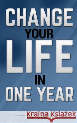 Change your life in one year Leigh, Rm 9781986784948