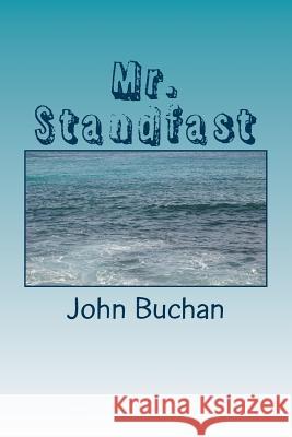 Mr. Standfast John Buchan 9781986786089 Createspace Independent Publishing Platform