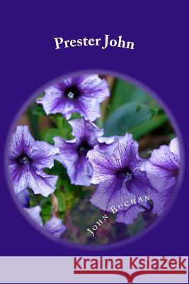 Prester John John Buchan 9781986786126 Createspace Independent Publishing Platform