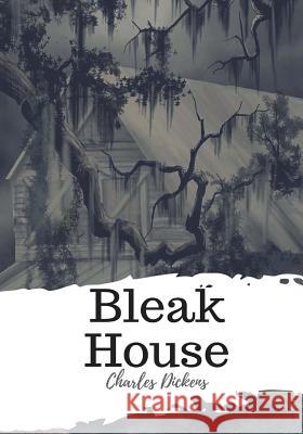 Bleak House Charles Dickens 9781986786614 Createspace Independent Publishing Platform