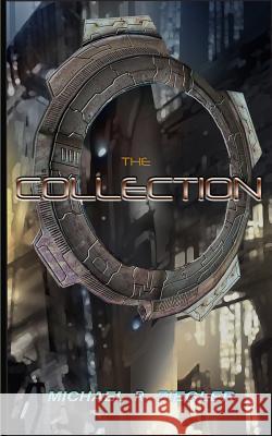 The Collection Michael R. Ziegler 9781986795531 Createspace Independent Publishing Platform