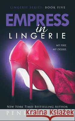 Empress in Lingerie Penelope Sky 9781986800570 Createspace Independent Publishing Platform