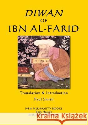Diwan of Ibn al-Farid Smith, Paul 9781986803717 Createspace Independent Publishing Platform