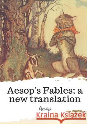 Aesop's Fables; a new translation Vernon, Jones 9781986817592