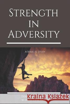 Strength in Adversity Donna E. Lan W. David Lan 9781986823043 Createspace Independent Publishing Platform