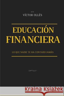 Educacion Financiera Victor Olles Compes 9781986826402 Createspace Independent Publishing Platform