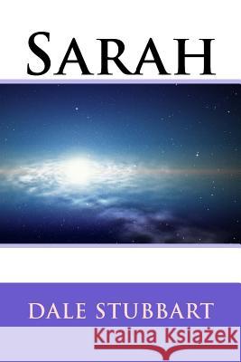 Sarah Dale Stubbart 9781986830423 Createspace Independent Publishing Platform