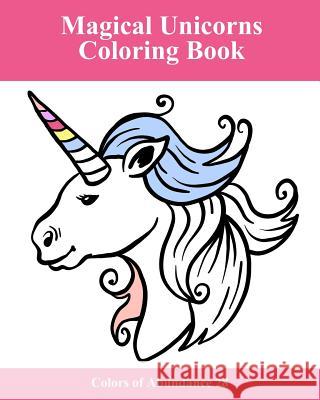 Magical Unicorns: A Coloring Book for Adults Julia Stueber 9781986833097 