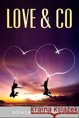 Love&Co Baeriswyl, Sonia 9781986845656 Createspace Independent Publishing Platform