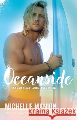 Oceanside Michelle Mankin 9781986850520 Createspace Independent Publishing Platform