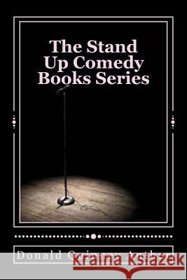 The Stand Up Comedy Books Series: ''Hot Cakes and Saguages Quinney, Donald James 9781986869188