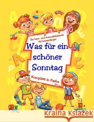 Was für ein schöner Sonntag Geier, Denis 9781986869508 Createspace Independent Publishing Platform