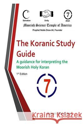 The Koranic Study Guide Rakem M. Bey 9781986875653 Createspace Independent Publishing Platform