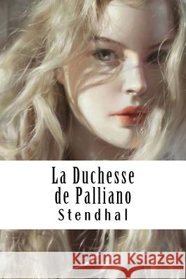 La Duchesse de Palliano Stendhal 9781986882750