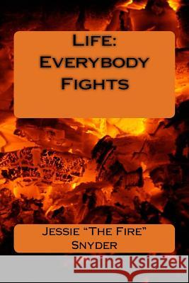 Life: Everybody Fights Jessie 