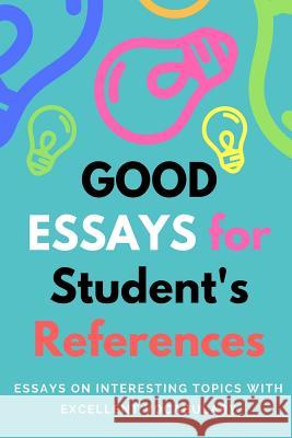 Good Essays for Student's References Mani Jack 9781986887397