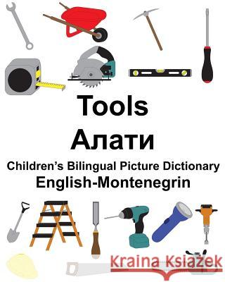 English-Montenegrin Tools Children's Bilingual Picture Dictionary Richard Carlso Suzanne Carlson 9781986888332 Createspace Independent Publishing Platform