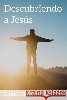 Descubriendo a Jesus Elliott Blount 9781986898485 Createspace Independent Publishing Platform