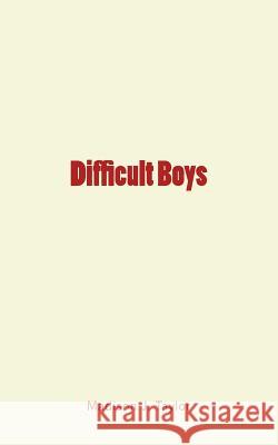 Difficult Boys Madison J. Taylor 9781986899512
