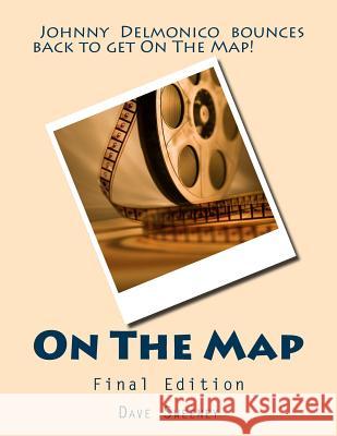 On The Map: Final Edition Sweeney, Dave 9781986907798 Createspace Independent Publishing Platform