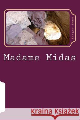 Madame Midas Fergus Hume 9781986908016