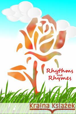 Rhythms and Rhymes Charlene Laper Lakeview Times Colleen Bartlett 9781986910729 Createspace Independent Publishing Platform