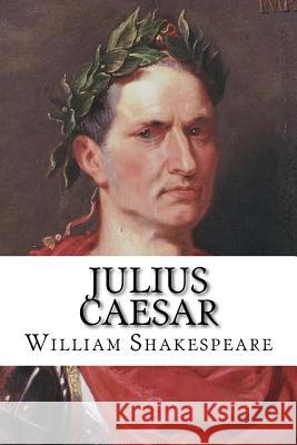 Julius Caesar William Shakespeare 9781986914581