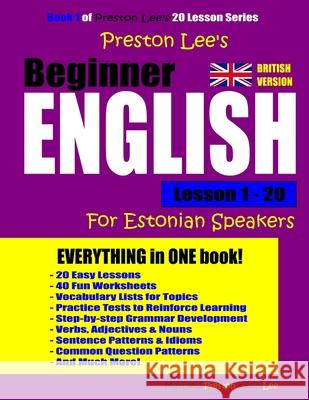 Preston Lee's Beginner English Lesson 1 - 20 For Estonian Speakers (British) Preston, Matthew 9781986914604