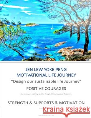 Motivational Life Journey: Golden Gallery Yoke Peng Lew 9781986930604