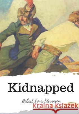 Kidnapped Robert Louis Stevenson 9781986932202 Createspace Independent Publishing Platform