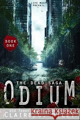 Odium I: The Dead Saga Claire C. Riley Amy Jackson 9781986933711