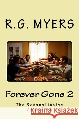 Forever Gone 2 R. G. Myers 9781986937580 Createspace Independent Publishing Platform