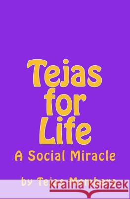 Tejas for Life: A Social Miracle Tejas Members Earl Stubbs Dane Bethea 9781986942195