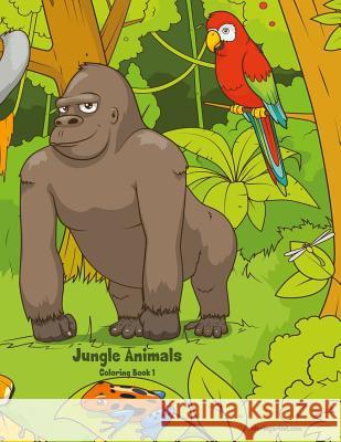 Jungle Animals Coloring Book 1 Nick Snels 9781986959070 Createspace Independent Publishing Platform