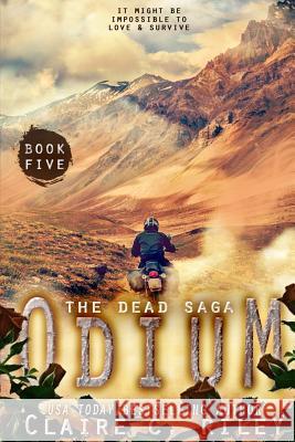 Odium V: The Dead Saga Claire C. Riley Amy Jackson 9781986963039 Createspace Independent Publishing Platform