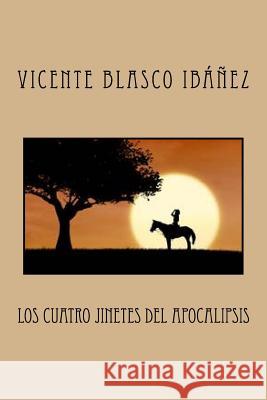 Los cuatro jinetes del Apocalipsis Maanto 9781986968461 Createspace Independent Publishing Platform