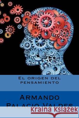 El origen del pensamiento Tues, Jm 9781986978170 Createspace Independent Publishing Platform