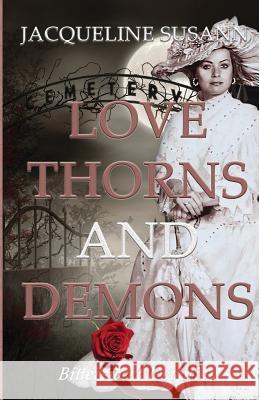 Love Thorns and Demons: Bittersweet Devotion Jacqueline Susann 9781986980159