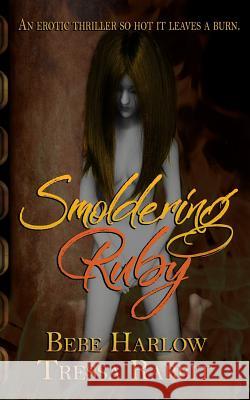 Smoldering Ruby Bebe Harlow Tressa Rabbit Samantha Talarico 9781986984775