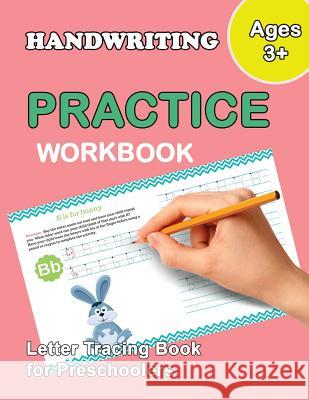 Letter Tracing Book for Preschoolers: Trace Letters Of The Alphabet and Number: Preschool Practice Handwriting Workbook: Pre K, Kindergarten and Kids Publishing, Plant 9781986993531 Createspace Independent Publishing Platform