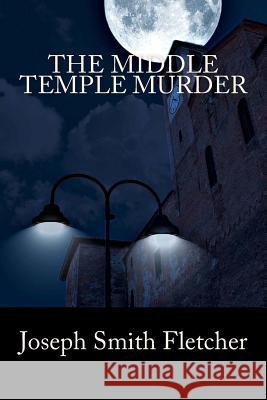 The Middle Temple Murder Joseph Smit 9781986993678 Createspace Independent Publishing Platform