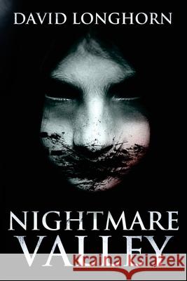 Nightmare Valley David Longhorn 9781986995900