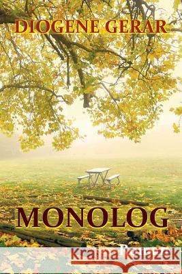 Monolog: Roman Diogene Gerar Vasile Poenaru 9781986996587 Createspace Independent Publishing Platform