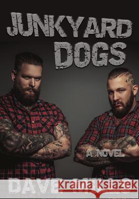 Junkyard Dogs Dave Mills 9781986998109