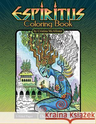 Espiritus Coloring Book: Book 3 Cristina McAllister 9781987415605