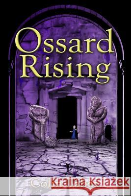 Ossard Rising Colin Taber 9781987418675 Createspace Independent Publishing Platform