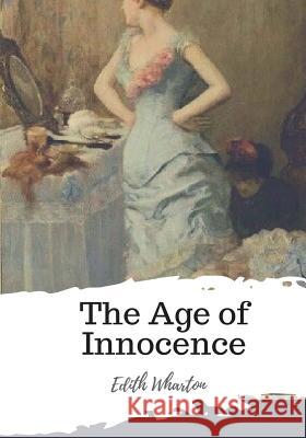 The Age of Innocence Edith Wharton 9781987433784