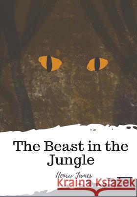 The Beast in the Jungle Henry James 9781987434743