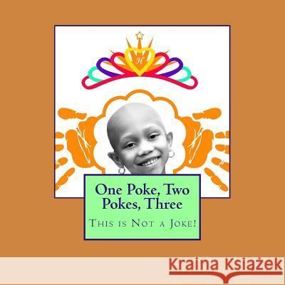 One Poke, Two Pokes, Three: This is Not a Joke! Jackson, N'Jhari Z. 9781987439779 Createspace Independent Publishing Platform